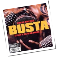 Busta Rhymes - It Ain't Safe No More