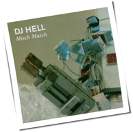 DJ Hell - Misch Masch