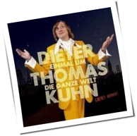 Dieter Thomas Kuhn - Einmal Um Die Ganze Welt