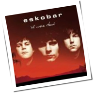 Eskobar - 'Til We're Dead