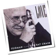 Giora Feidman - Love - Feidman Plays Ora Bat Chaim