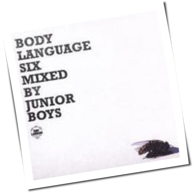 Junior Boys - Body Language Vol. 6