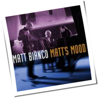 Matt Bianco - Matt's Mood