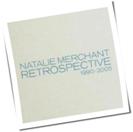 Natalie Merchant - Retrospective 1990 - 2005