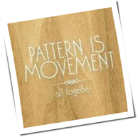 Pattern Is Movement - All Together