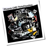 Phoenix - Live! Thirty Days Ago