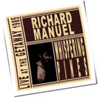 Richard Manuel - Whispering Pines - Live At The Getaway 1985
