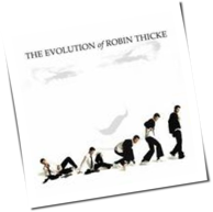 Robin Thicke - The Evolution Of Robin Thicke