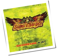Supercharger - Handgrenade Blues