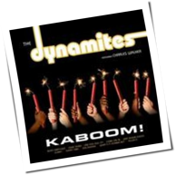 The Dynamites feat. Charles Walker - Kaboom!
