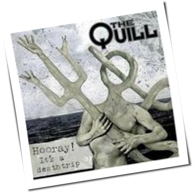 The Quill - Hooray! It's A Deathtrip