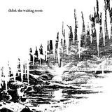 Chloé - The Waiting Room