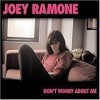 Joey Ramone - Don't Worry About Me