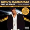 Guru's Jazzmatazz - The Mixtape