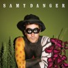 Samy Danger - Samy Danger