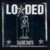 Loaded - Dark Days: Album-Cover