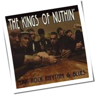 The Kings Of Nuthin'