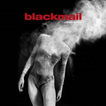 Blackmail - 1997 - 2013 (Best Of + Rare Tracks)