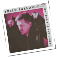 Brian Fallon - Not Bad For New Jersey