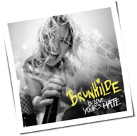 Brunhilde - In Love Yours Hate