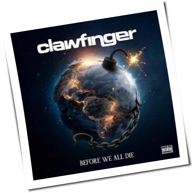 Clawfinger - Before We All Die