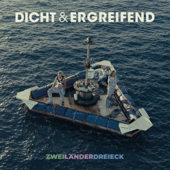 Dicht & Ergreifend - Zweiländerdreieck Artwork