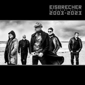 Eisbrecher - Es Bleibt Kalt°! (2003-2023)
