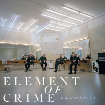 Element Of Crime - Morgens Um Vier Artwork