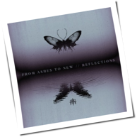 From Ashes To New - Reflections