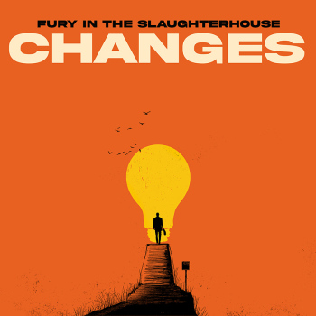 Fury In The Slaughterhouse - Changes Artwork
