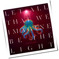 Garbage - Let All That We Imagine Be The Light