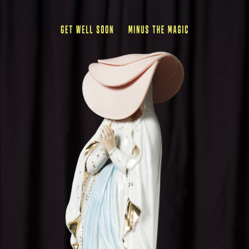 Get Well Soon - Minus The Magic Artwork