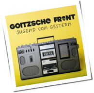 Goitzsche Front - Jugend Von Gestern