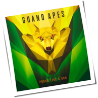 guano apes proud like god
