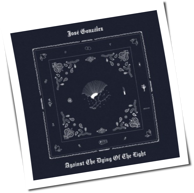 José González - Against The Dying Of The Light