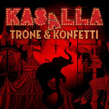 Kasalla - Trone & Konfetti Artwork