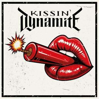 Kissin' Dynamite - Kissin' Dynamite Artwork