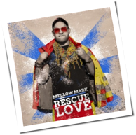 Mellow Mark - Rescue Love