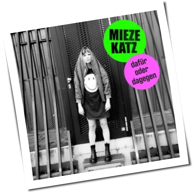 Mieze Katz - Dafür Oder Dagegen
