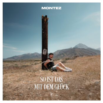 Montez - So ist das mit dem Glück