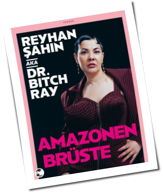 Buchtipp: Reyhan Şahin aka Dr. Bitch Ray - 