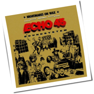 Nightmares On Wax - Echo45 Sound System