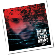PTK - Meine Gedanken Haben Krebs