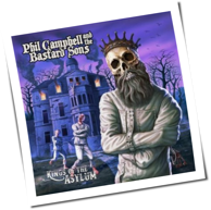 Phil Campbell And The Bastard Sons - Kings Of The Asylum