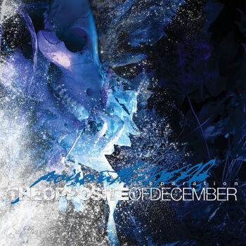 Poison The Well - The Opposite Of December... A Season Of Separation Artwork