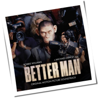 Robbie Williams - Better Man - Original Motion Picture Soundtrack