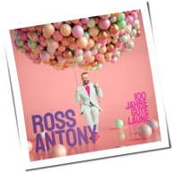 Ross Antony - 100 Jahre Gute Laune