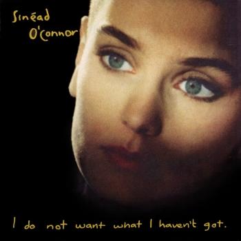Sinéad O'Connor - I Do Not Want What I Haven't Got Artwork