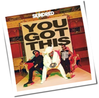 Skindred - You Got This