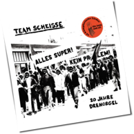 Team Scheisse - 20 Jahre Drehorgel